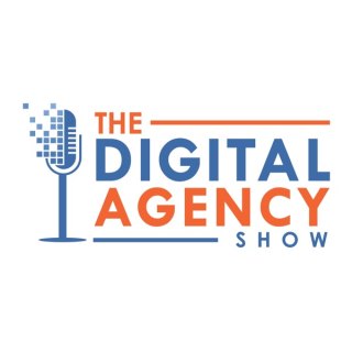 The Digital Agency Show