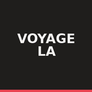 Voyage LA